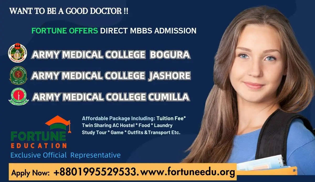 Army Medical College Bogura and Fortune Education is an Official Authorized Representative